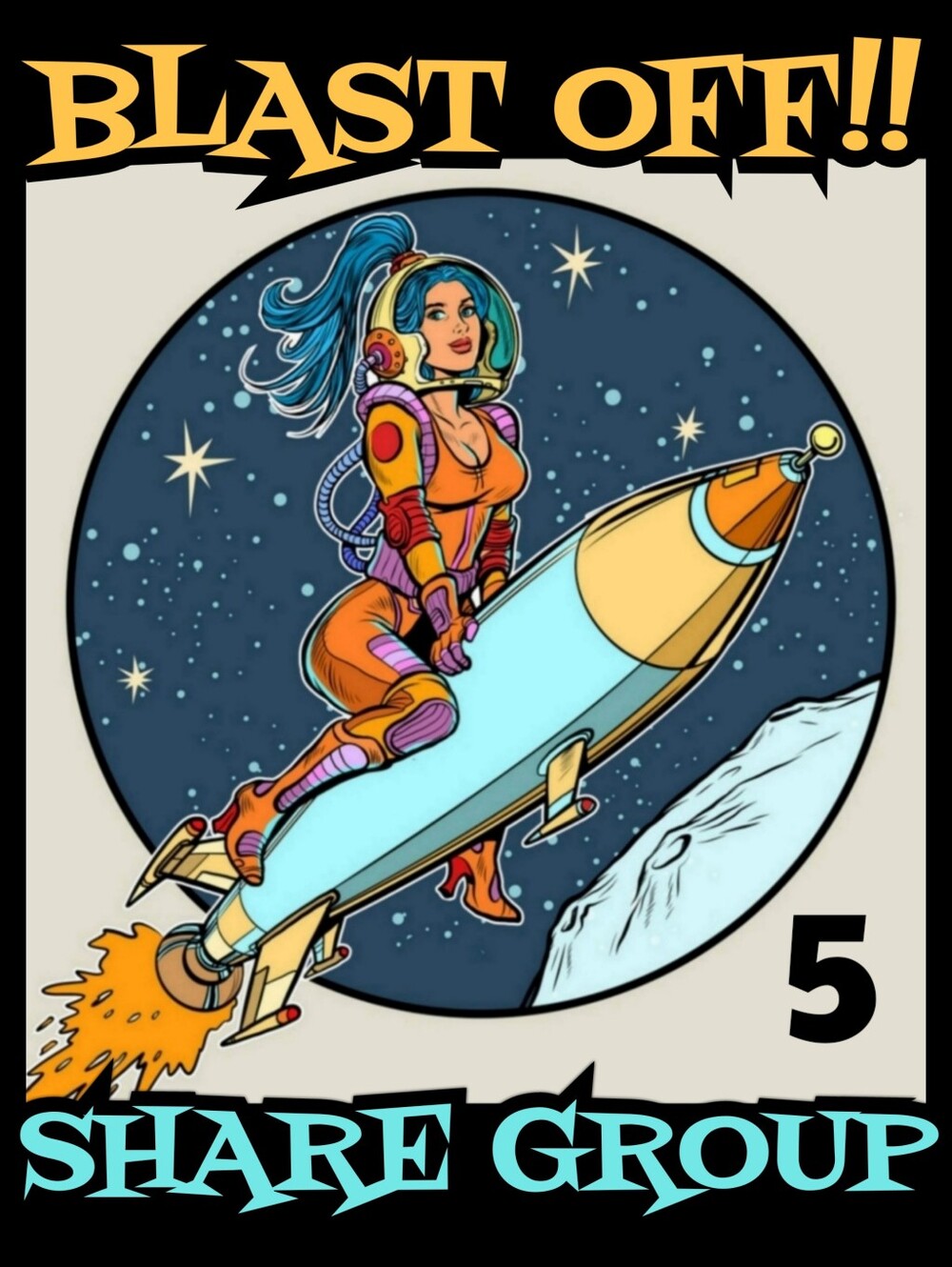 🚀👩‍🚀💥 BLAST OFF Share Group 5 | August 17 - 22